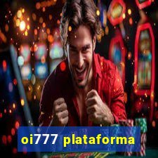 oi777 plataforma