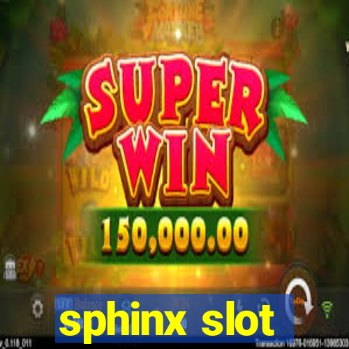 sphinx slot