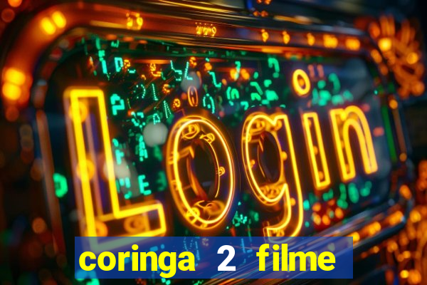 coringa 2 filme completo dublado