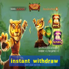 instant withdraw online casino