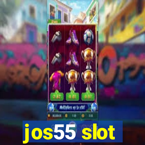 jos55 slot