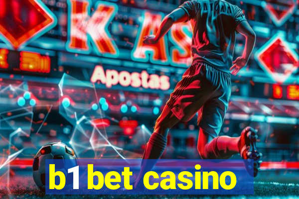 b1 bet casino