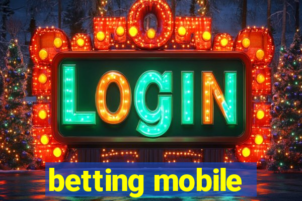 betting mobile