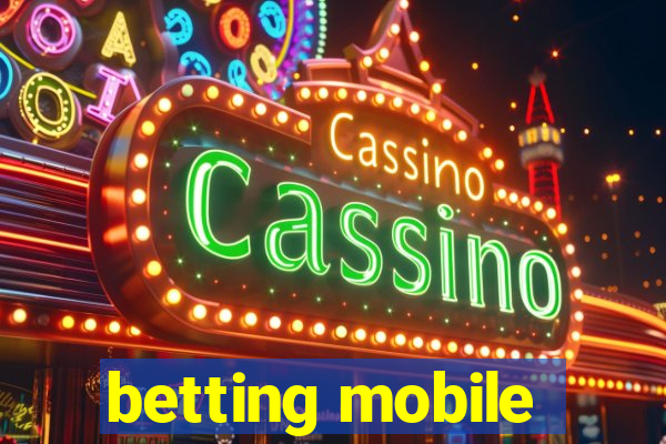 betting mobile