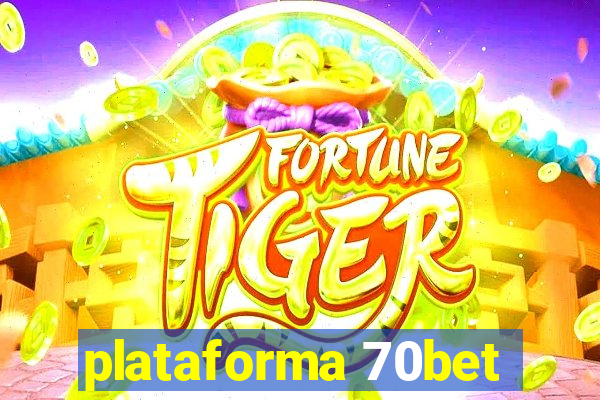 plataforma 70bet