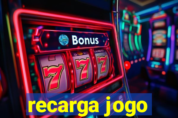 recarga jogo