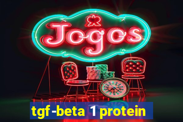 tgf-beta 1 protein