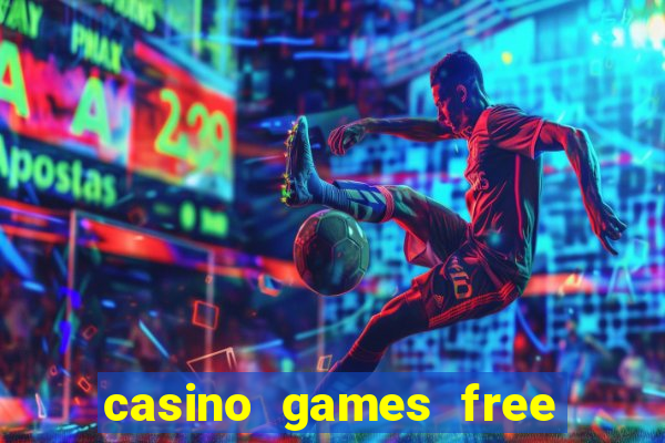 casino games free play no deposit