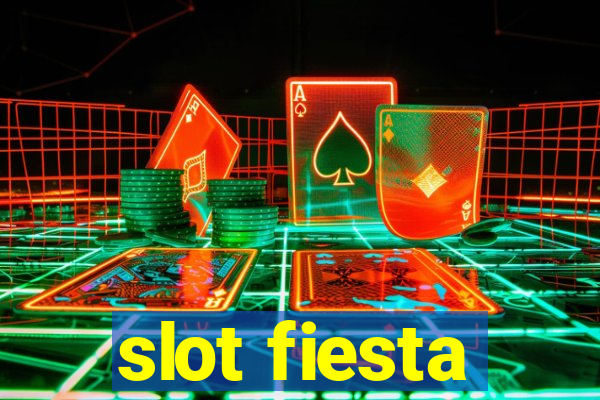 slot fiesta