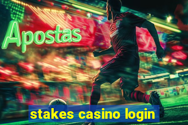 stakes casino login