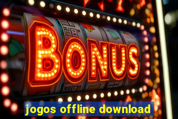 jogos offline download