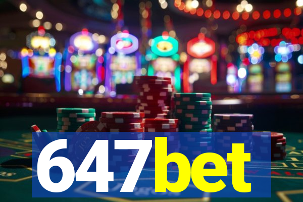 647bet