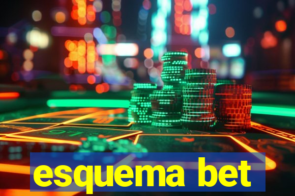 esquema bet