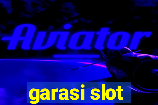 garasi slot