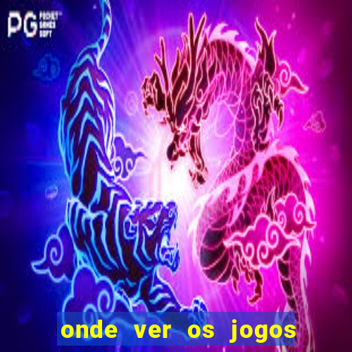 onde ver os jogos da champions