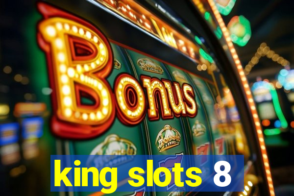 king slots 8