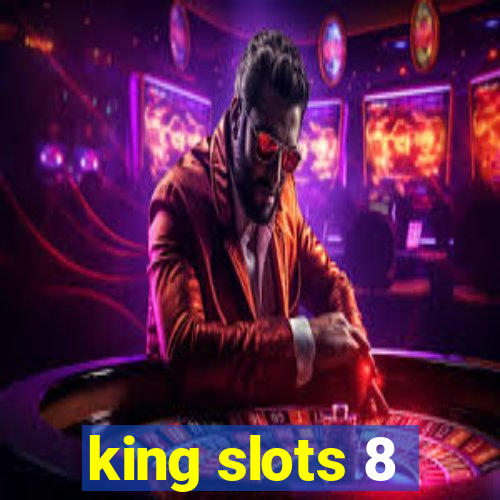 king slots 8