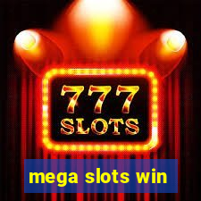 mega slots win