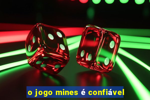 o jogo mines é confiável