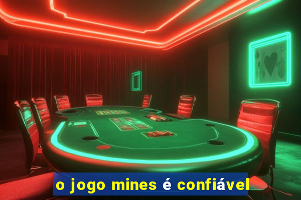 o jogo mines é confiável