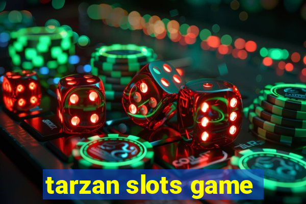 tarzan slots game