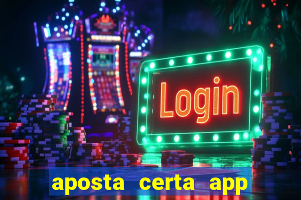 aposta certa app jogo do bicho