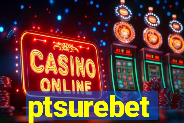 ptsurebet