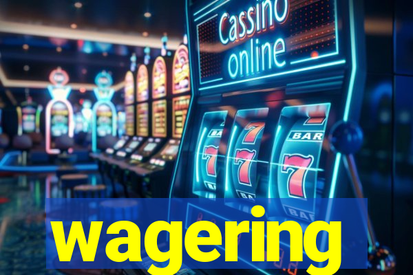 wagering