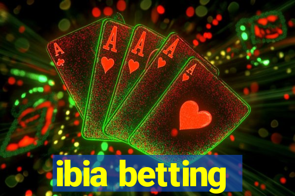 ibia betting