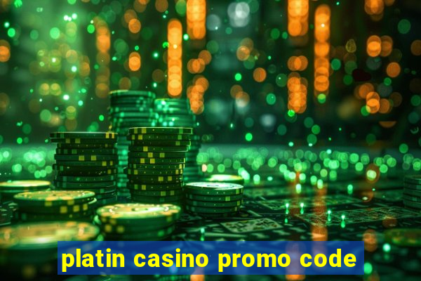 platin casino promo code