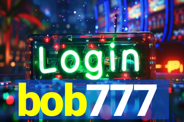 bob777