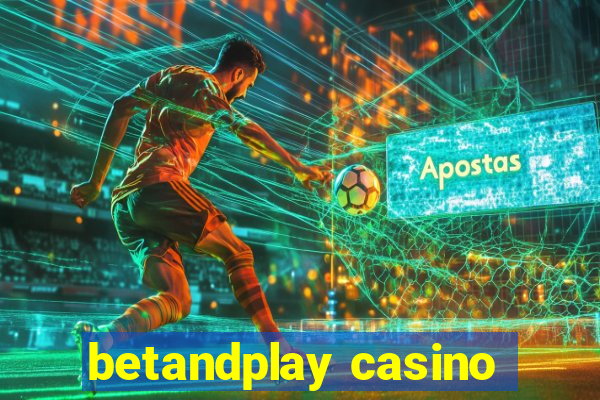 betandplay casino