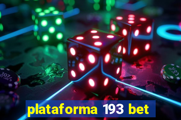 plataforma 193 bet