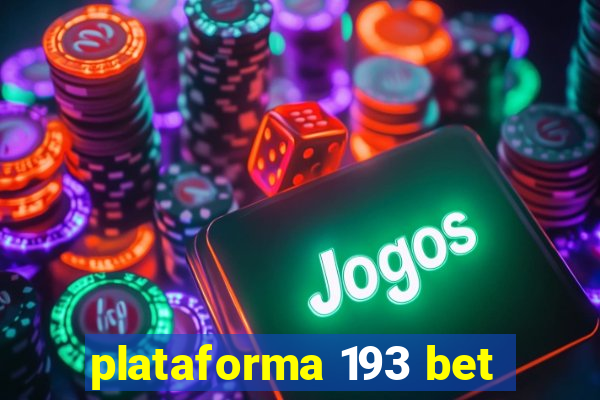 plataforma 193 bet