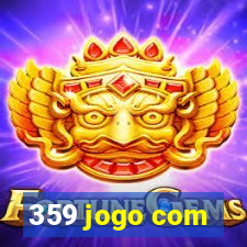 359 jogo com