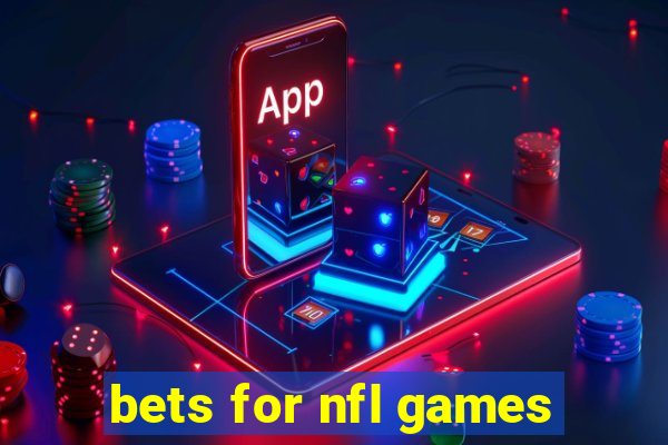 bets for nfl games