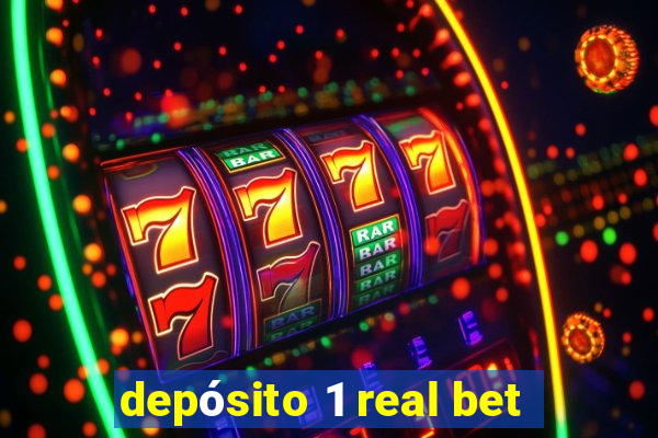 depósito 1 real bet