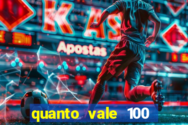 quanto vale 100 pesos em real