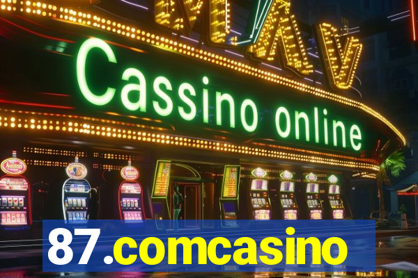 87.comcasino