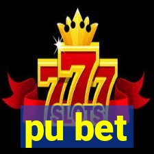 pu bet