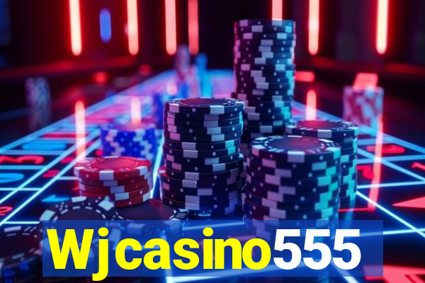 Wjcasino555