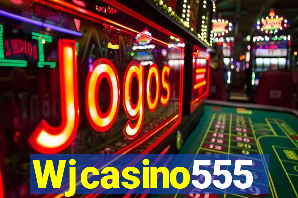 Wjcasino555