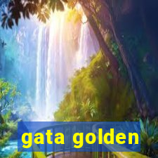 gata golden