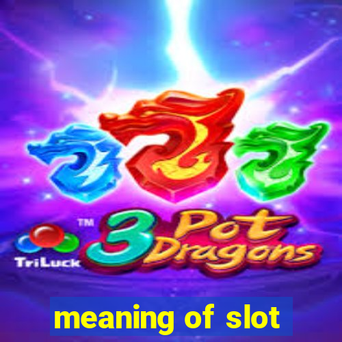 meaning of slot