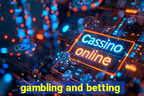 gambling and betting