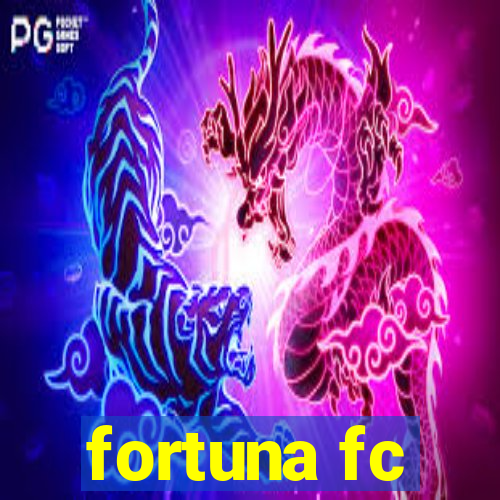 fortuna fc