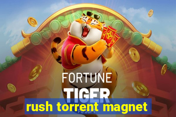 rush torrent magnet