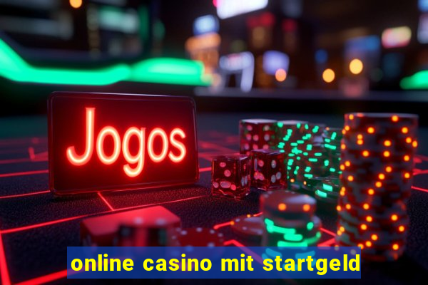 online casino mit startgeld