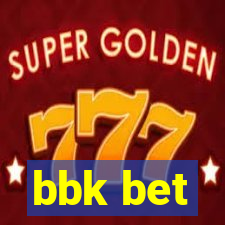 bbk bet