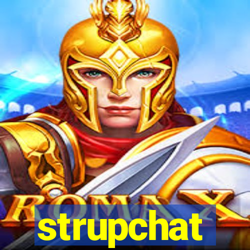 strupchat